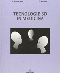TECNOLOGIE 3D IN MEDICINA