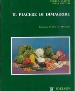 IL PIACERE DI DIMAGRIRE