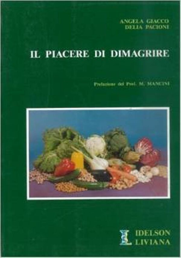 IL PIACERE DI DIMAGRIRE