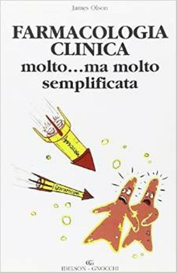 Farmacologia molto... ma molto semplificata