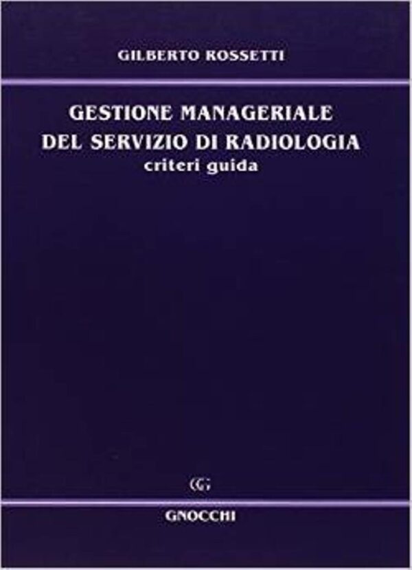 GESTIONE MANAGERIALE DEL SERVIZIO DI RADIOLOGIA