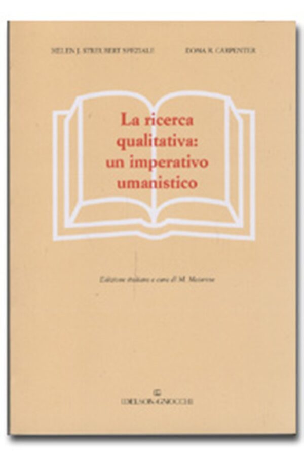 La ricerca qualitativa: un imperativo umanistico