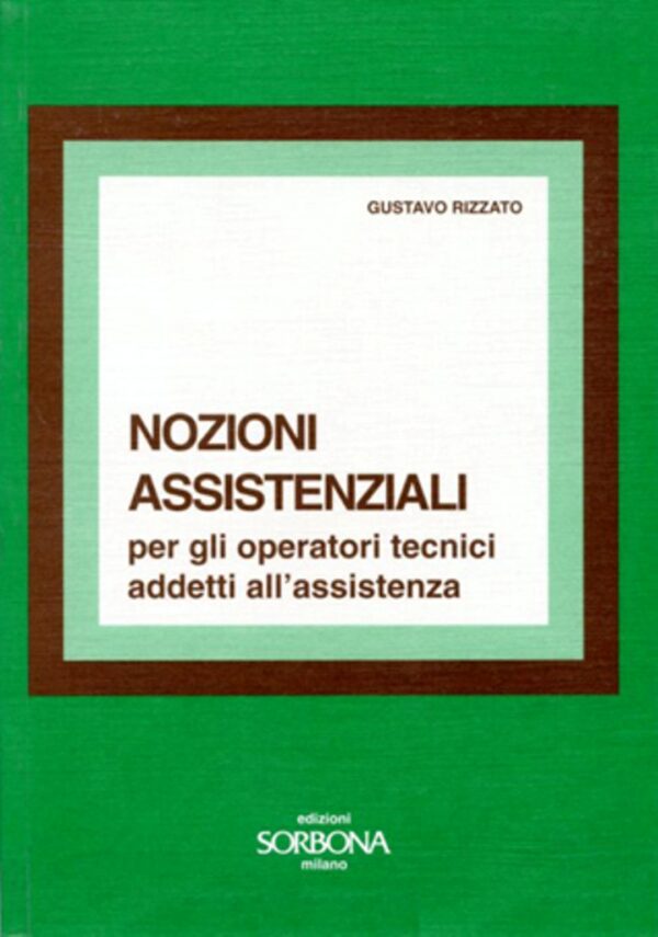 NOZIONI ASSISTENZIALI PER OPERATORI TECNICI ADDETTI ALL'ASSISTENZA