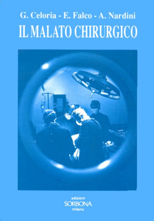 Il malato chirurgico. Elementi di patologia e assistenza
