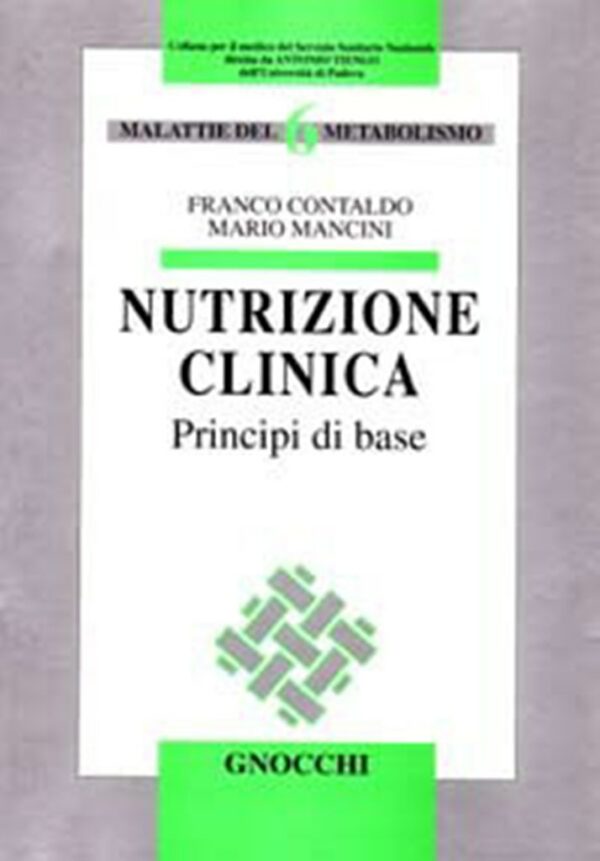 NUTRIZIONE CLINICA. PRINCIPI DI BASE