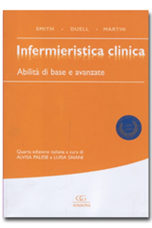 INFERMIERISTICA CLINICA. Abilità di base e avanzate