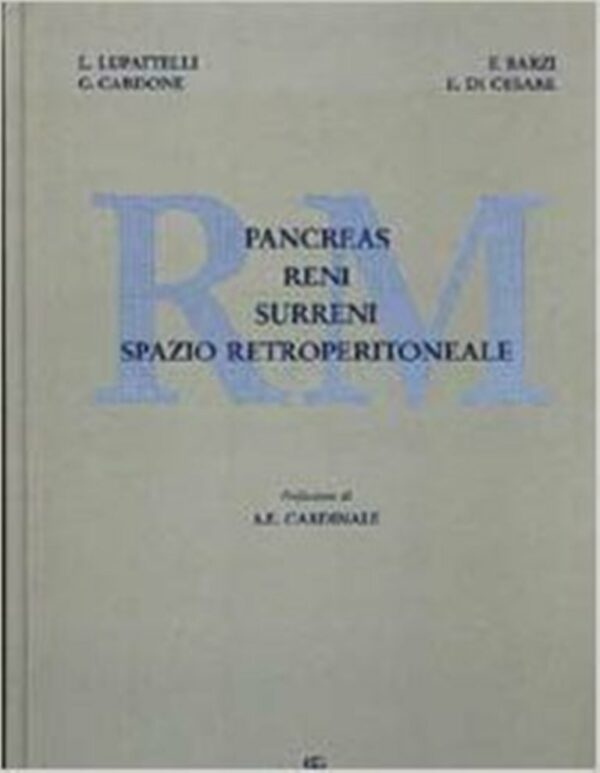 RM Pancreas. Reni. Surreni. Spazio retroperitoneale