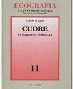 CUORE. CONDIZIONI NORMALI - ECOGRAFIA