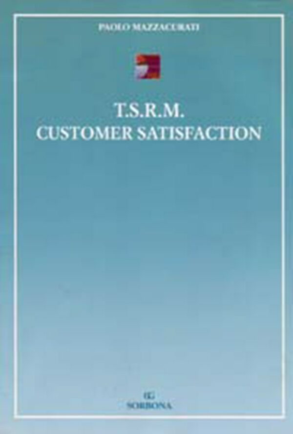 T.S.R.M. - Customer satisfaction