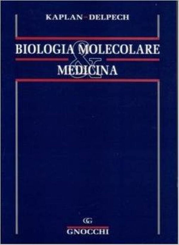 BIOLOGIA MOLECOLARE E MEDICINA