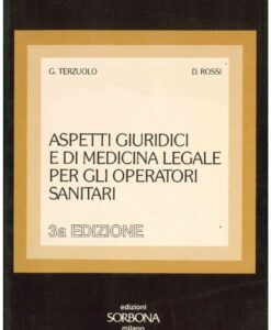 Aspetti giuridici e di medicina legale per gli operatori sanitari