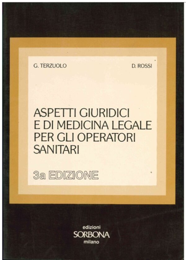 Aspetti giuridici e di medicina legale per gli operatori sanitari