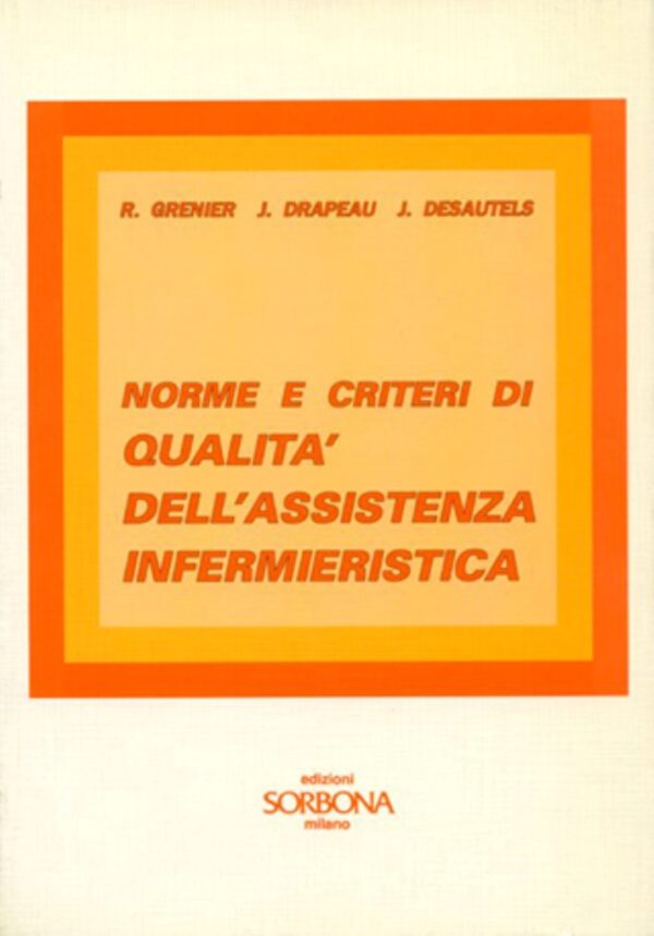 Norme e criteri di qualità dell'assistenza infermieristica