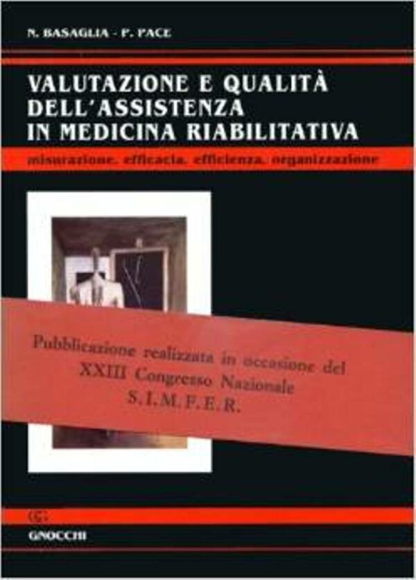 VALUTAZIONE E QUALITÀ DELL'ASSISTENZA IN MEDICINA RIABILITATIVA