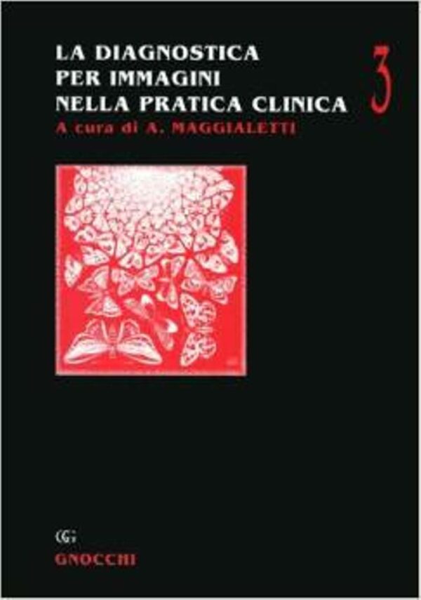 LA DIAGNOSTICA PER IMMAGINI NELLA PRATICA CLINICA VOL. III