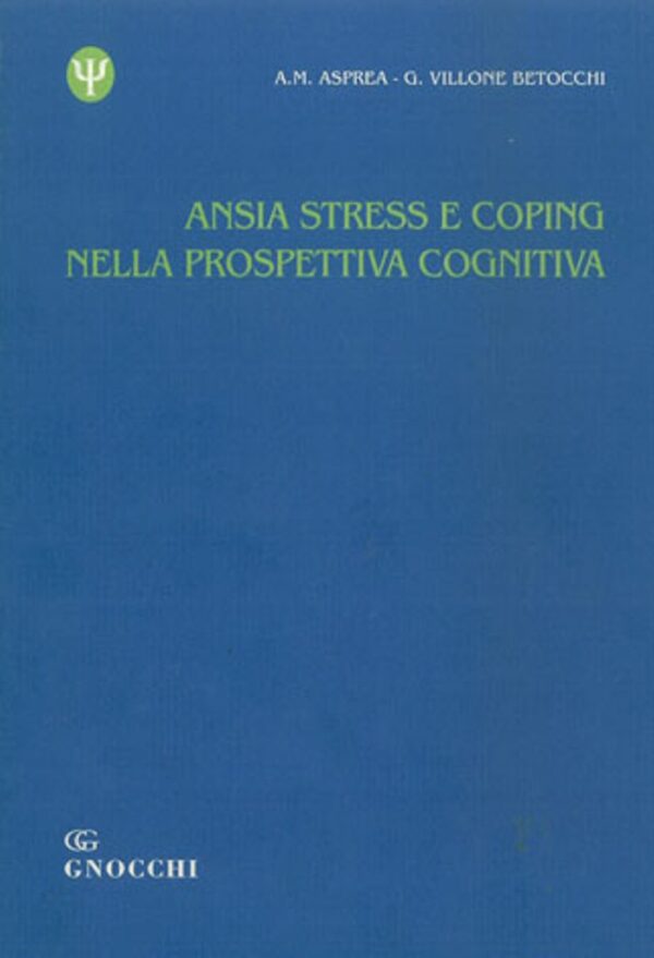ANSIA, STRESS E COPING NELLA PROSPETTIVA COGNITIVA