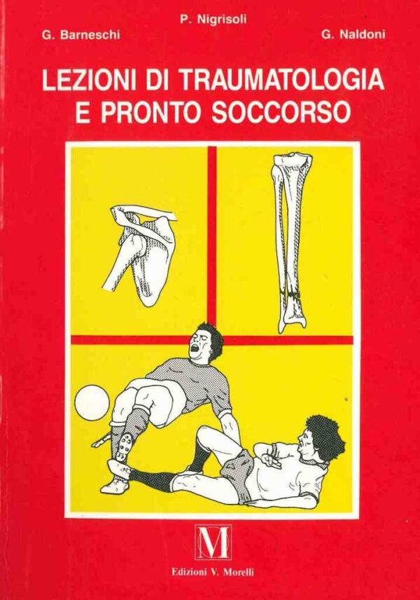 LEZIONI DI TRAUMATOLOGIA E PRONTO SOCCORSO