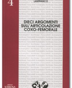 Dieci argomenti sull'articolazione coxo-femorale