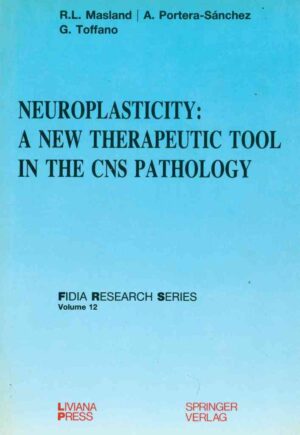 Neuroplasticity: a new therapeutic tool in the CNS pathology