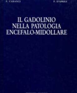 Il gadolinio nella patologia encefalo-midollare