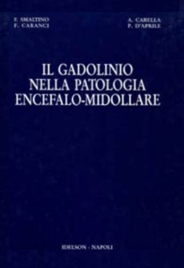 Il gadolinio nella patologia encefalo-midollare