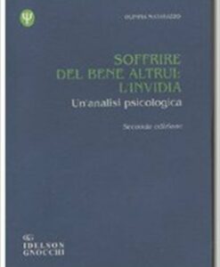 SOFFRIRE DEL BENE ALTRUI: L'INVIDIA
