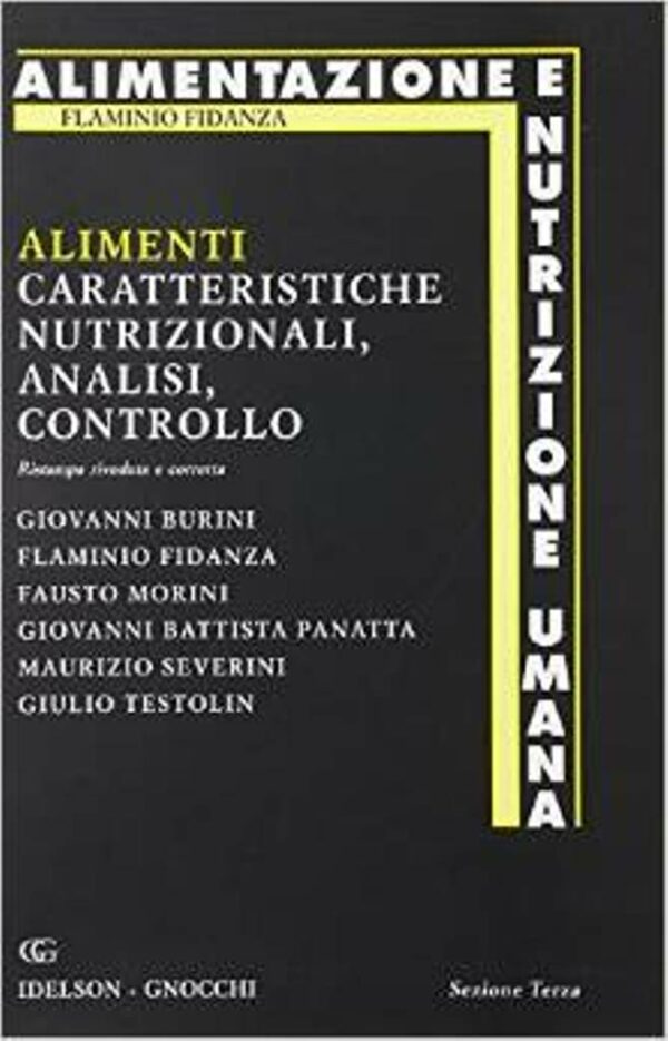 ALIMENTI: CARATTERISTICHE NUTRIZIONALI, ANALISI, CONTROLLO (SEZ. III) - II EDIZIONE