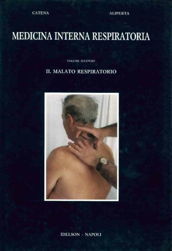 Medicina interna respiratoria.Il malato respiratorio - Vol. II