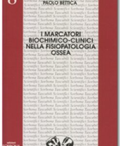 I marcatori biochimico-clinici nella fisiopatologia ossea