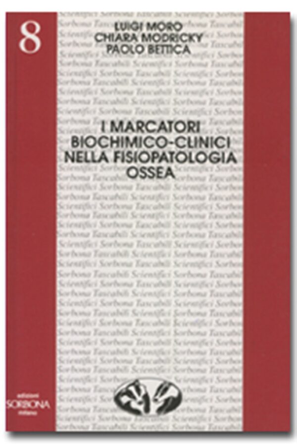 I marcatori biochimico-clinici nella fisiopatologia ossea