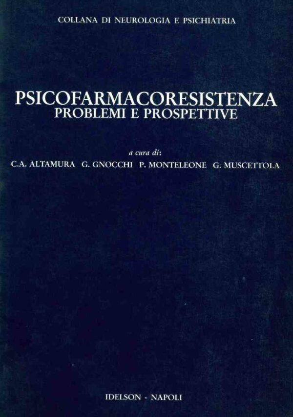 Psicofarmacoresistenza. Problemi e prospettive