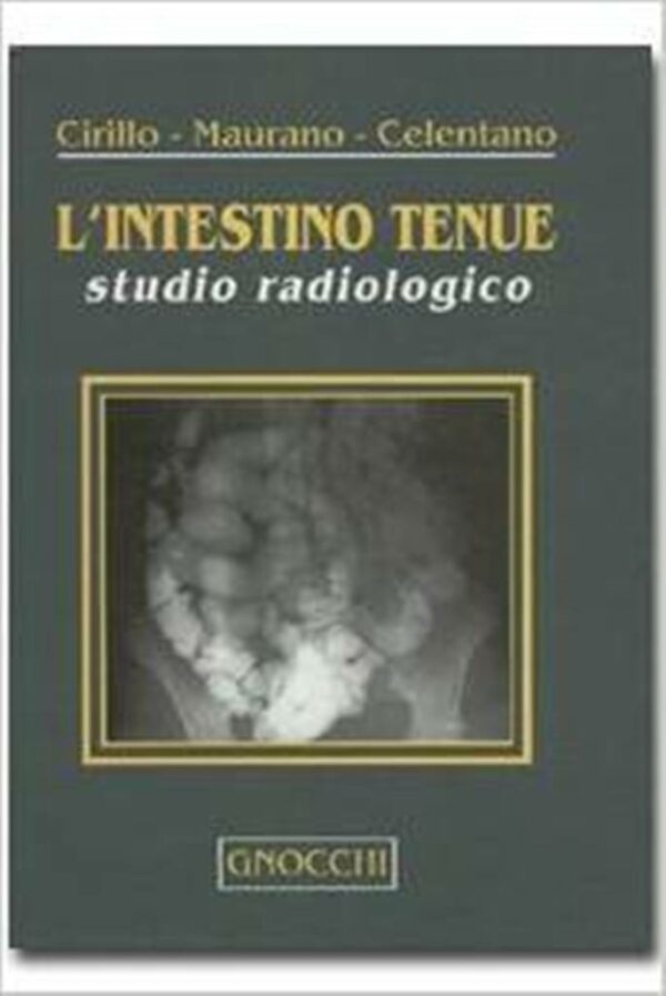 L'INTESTINO TENUE. STUDIO RADIOLOGICO