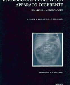 Radiologia pediatrica. Apparato digerente standards metodologici