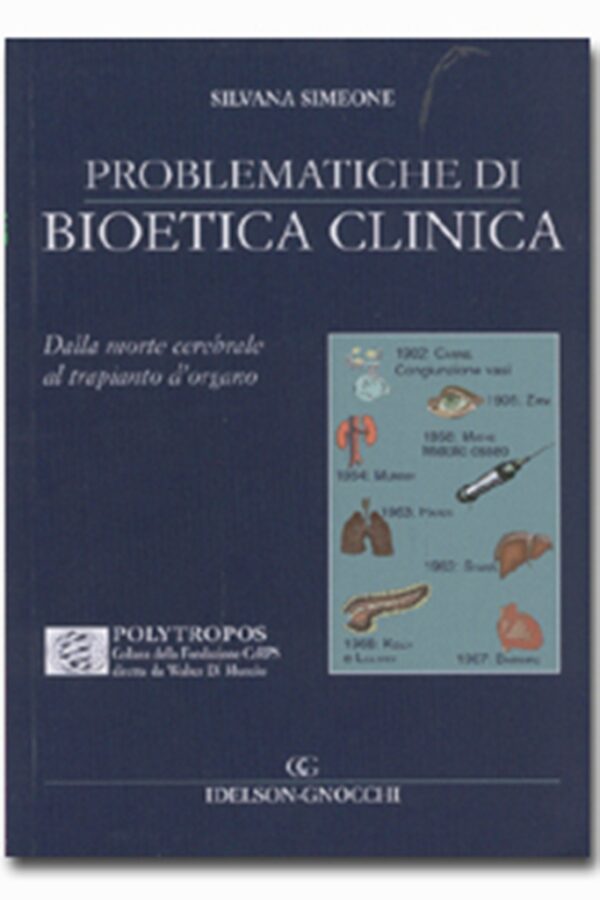PROBLEMATICHE DI BIOETICA CLINICA