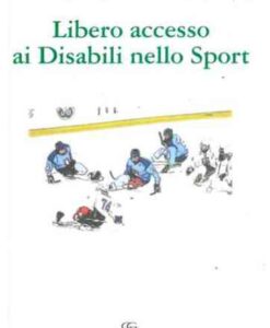 Libero accesso ai Disabili nello Sport