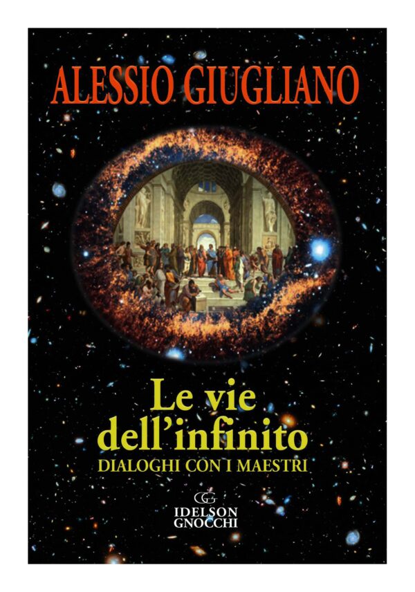 Le vie dell'infinito. Dialoghi con i maestri