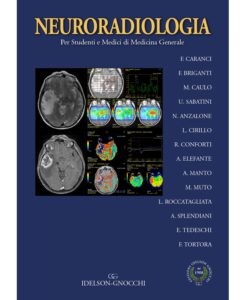 NEURORADIOLOGIA. Per Studenti e Medici di Medicina Generale