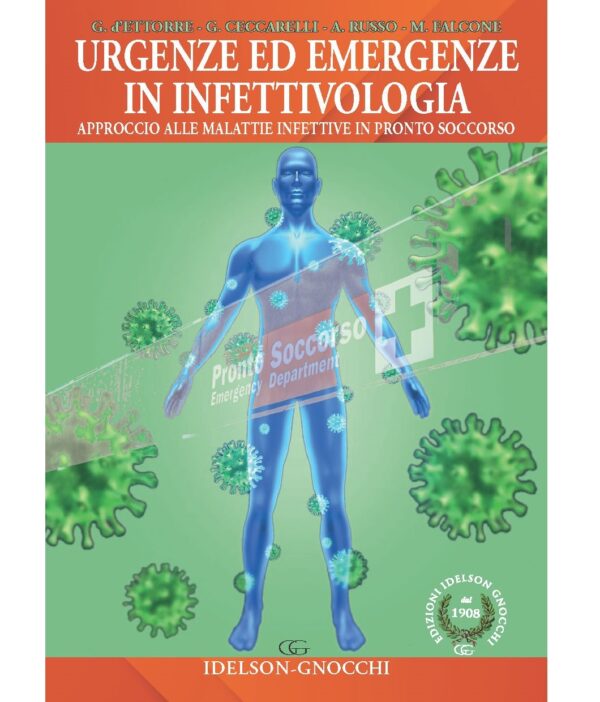 Urgenze ed emergenze in infettivologia. Approccio alle malattie infettive in pronto soccorso